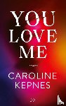 Kepnes, Caroline - You Love Me