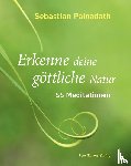 Painadath, Sebastian - Erkenne deine göttliche Natur