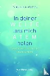 Wedde, Giannina - In deiner Weite lass mich Atem holen