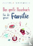 Grün, Anselm, Langenbacher, Andrea - Das große Hausbuch für die ganz Familie