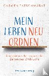 Tatschmurat, Carmen - Mein Leben neu ordnen
