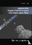 Heinisch, Philip - Analysis of the Magnetic Field Observations of the Comet Lander Philae