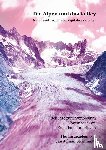 Dürr, Oliver, Himmelsbach, Sabine, Cachelin, Joël Luc, Steinmann, Jan Juhani - Die Alpen und das Valley