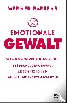 Bartens, Werner - Emotionale Gewalt