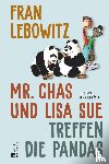 Lebowitz, Fran - Mr. Chas und Lisa Sue treffen die Pandas