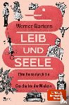 Bartens, Werner - Leib und Seele