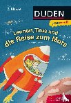 Stehr, Sabine - Leseprofi - Lennart, Titus und die Reise zum Mars, 2. Klasse