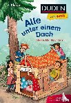 Mai, Manfred, Lenz, Martin - Duden Leseprofi - Alle unter einem Dach, 2. Klasse