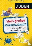 Holzwarth-Raether, Ulrike, Müller-Wolfangel, Ute - Mein großes Vorschulbuch: Erstes Zählen und Rechnen