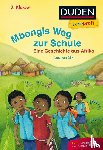  - Leseprofi - Mbongis Weg zur Schule. Eine Geschichte aus Afrika, 2. Klasse