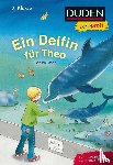 Stehr, Sabine - Duden Leseprofi - Ein Delfin für Theo