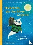 Stohner, Anu, Stohner, Friedbert - Friedehelm, das furchtlose Gespenst