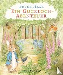 Potter, Beatrix - Peter Hase Ein Guckloch-Abenteuer