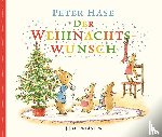 Potter, Beatrix - Peter Hase - Der Weihnachtswunsch
