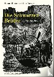 Tetzner, Lisa, Binder, Hannes - Die Schwarzen Brüder