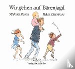 Michael Rosen, Helen Oxenbury - Wir gehen auf Barenjagd