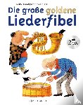 Grüger, Heribert, Grüger, Johannes - Die große goldene Liederfibel. Mit 2 CDs