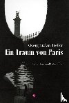 Troller, Georg Stefan - Ein Traum von Paris