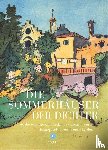 Silke Bigalke, Sonja Zekri, Reinhard J. Brembeck, Ulrike Nimz - Die Sommerhäuser der Dichter