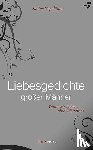  - Liebesgedichte großer Männer