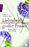  - Liebesbriefe großer Frauen