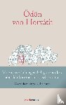 Horváth, Ödön Von - Ich bin nämlich eigentlich ganz anders, aber ich komme nur so selten dazu