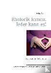 Duthel, Heinz - Rhetorik lernen. Jeder kann es!