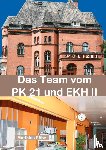 Roehe, Matthias - Das Team vom PK 21 und EKH II