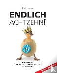 Elsasser, Pit - Endlich achtzehn!