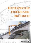  - Historische Eisenbahnbrücken