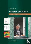 Stiell, Werner - Fenster erneuern.