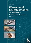 Grübel, Michael - Wasser- und Feuchteschäden an Gebäuden
