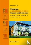 Königstein, Thomas - Ratgeber energiesparendes Bauen und Sanieren