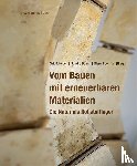  - Vom Bauen mit erneuerbaren Materialien
