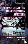 Bethke, Christel - Weisse Schatten uber fremden Spiegeln