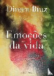 Braz, Dirceu - Emocoes da vida