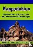 Oberheu, Susanne, Wadenpohl, Michael - Kappadokien