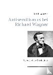 Nowakowski, Mark - Antisemitismus bei Richard Wagner