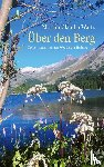 Waitz, Marion Claudia - UEber den Berg