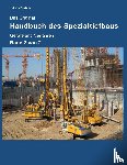 Buja, Heinrich Otto - Das Original Handbuch des Spezialtiefbaus