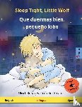 Renz, Ulrich - Sleep Tight, Little Wolf - Que duermas bien, pequeno lobo (English - Spanish)