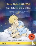 Renz, Ulrich - Sleep Tight, Little Wolf - Śpij dobrze, maly wilku (English - Polish)