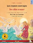 Renz, Ulrich - Les cygnes sauvages - De vilde svaner (francais - danois)