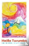 Karrer, Christina - Heisse Turumba