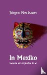 Neubauer, Jurgen - In Mexiko