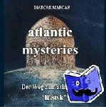 Marcar, Marcar - Atlantic mysteries - Der Weg zum atlantischen "lifestyle"