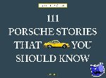 Muller, Wilfried - 111 Porsche Stories That You Should Know