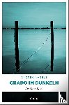 Nagele, Andrea - Grado im Dunkeln