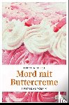 Mehler, Jutta - Mord mit Buttercreme