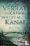 Marschall, Anja - Verrat am Kaiser-Wilhelm-Kanal